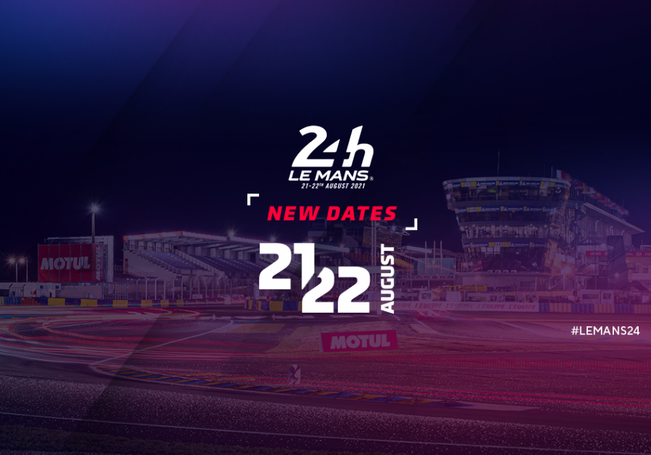 The 24 hours of Le Mans postponed to Aug 21, 22